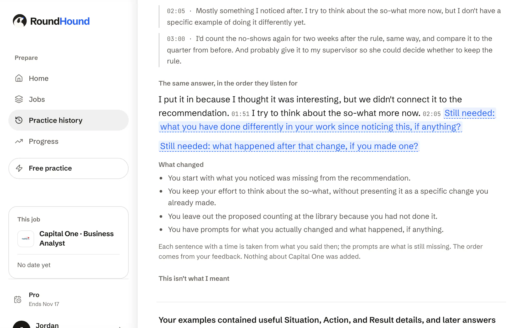 Feedback on a behavioral answer: the candidate’s own words, rearranged, lightly tidied and stamped with when they were said, followed by two highlighted prompts for what is still missing.